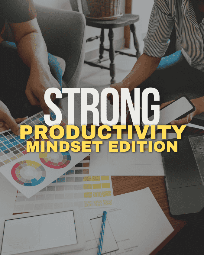 Strong Productivity-Mindset edition